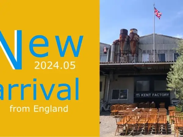 【新着】2024年 05月アンティーク家具・雑貨小物がイギリスより入荷！